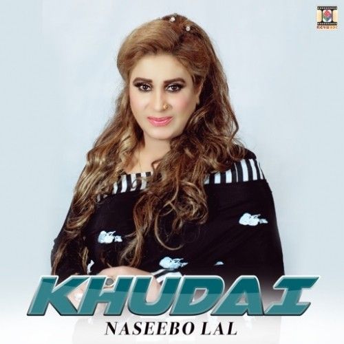 Khudai Naseebo Lal Mp3 Song Download