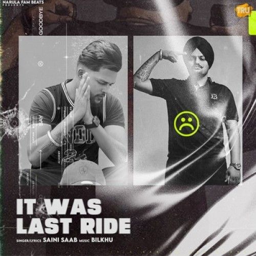 It Was Last Ride Saini Saab Mp3 Song Download