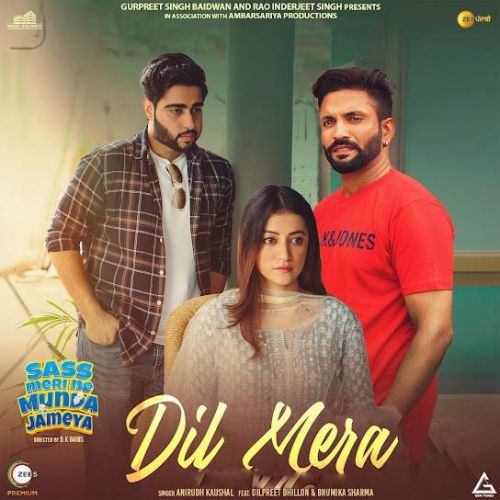 Dil Mera Anirudh Kaushal Mp3 Song Download