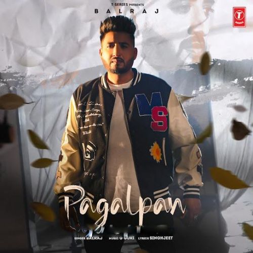 Pagalpan Balraj Mp3 Song Download