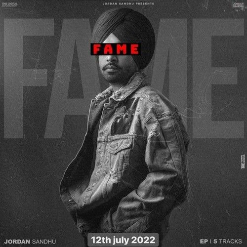 FAME - EP By Jordan Sandhu full album mp3 songs