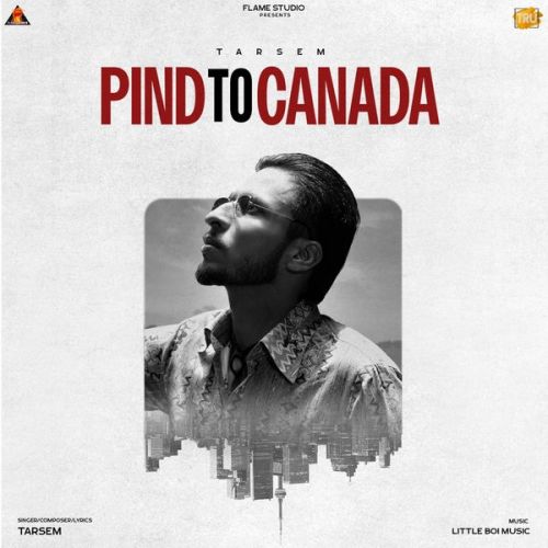 Pind To Canada Tarsem Mp3 Song Download