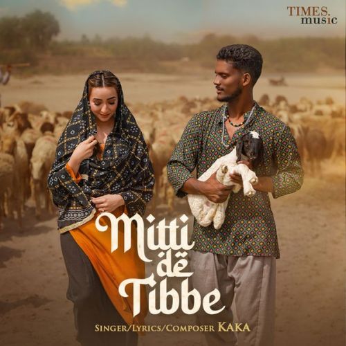 Mitti De Tibbe Kaka Mp3 Song Download