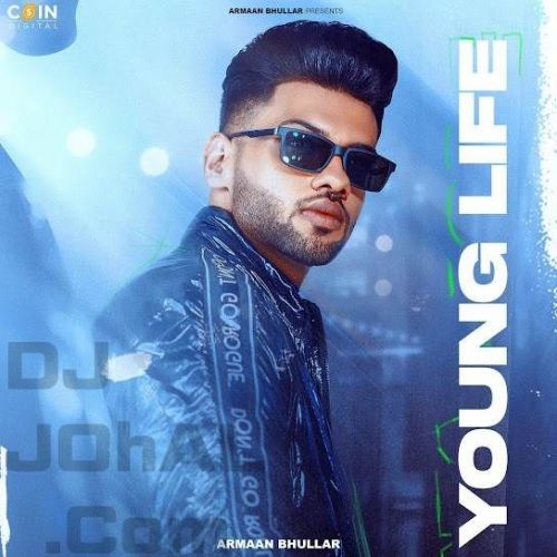 Young Life Armaan Bhullar Mp3 Song Download