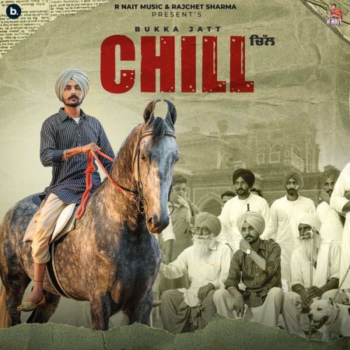 Chill Bukka Jatt Mp3 Song Download