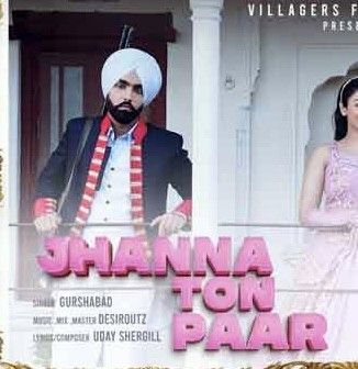 Jhanna Ton Paar Gurshabad Mp3 Song Download