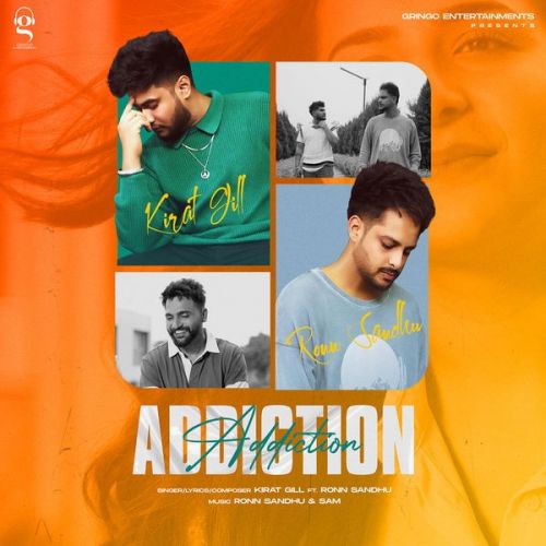 Addiction Kirat Gill Mp3 Song Download