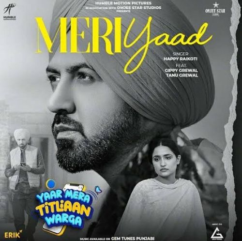 Meri Yaad Happy Raikoti Mp3 Song Download