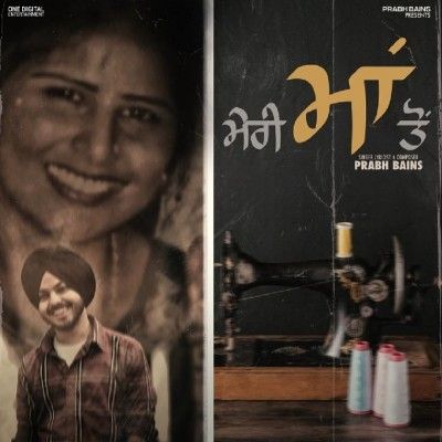 Meri Maa Ton Prabh Bains Mp3 Song Download