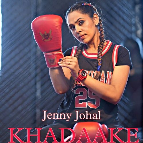 Khadaake Jenny Johal Mp3 Song Download