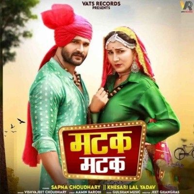 Matak Matak Vishvajeet Choudhary Mp3 Song Download