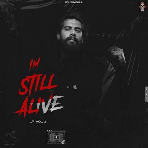 I M Still Alive (EP) By Singga full album mp3 songs