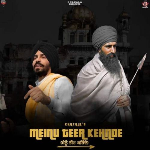 Mainu Teer Kehnde Khazala Mp3 Song Download