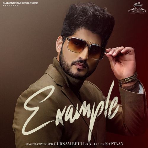 Ex,le Gurnam Bhullar Mp3 Song Download