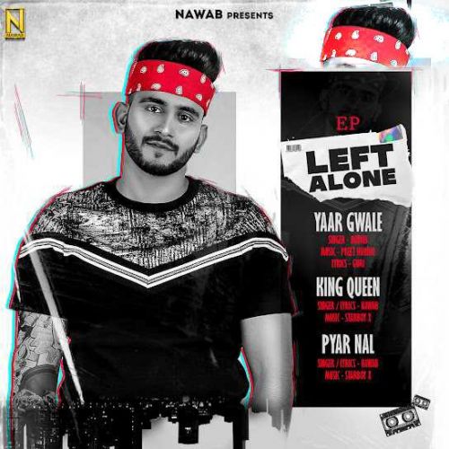 Left Alone - EP By Nawab full album mp3 songs