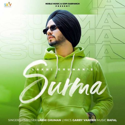 Surma Lakhi Ghuman Mp3 Song Download