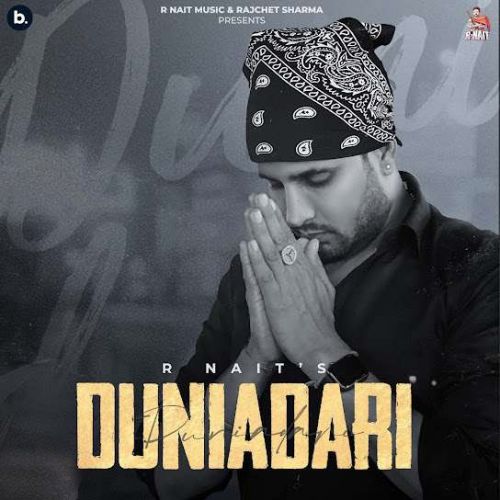 Duniadari R. Nait Mp3 Song Download