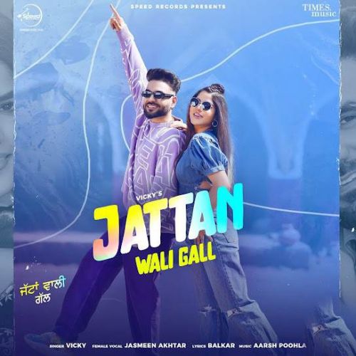 Jattan Wali Gall Vicky Mp3 Song Download