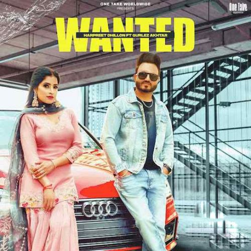 Wanted Harpreet Dhillon Mp3 Song Download