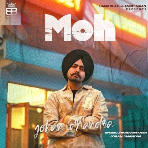 Moh Joban Dhandra Mp3 Song Download