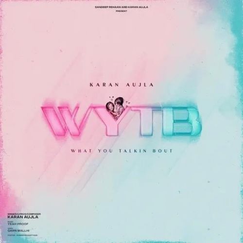 WYTB Karan Aujla, Gurlez Akhtar Mp3 Song Download