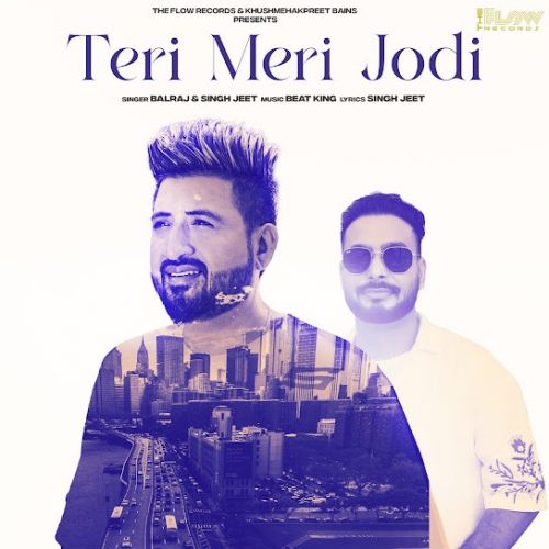 Teri Meri Jodi Balraj Mp3 Song Download