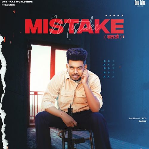 Mistake SABBA Mp3 Song Download