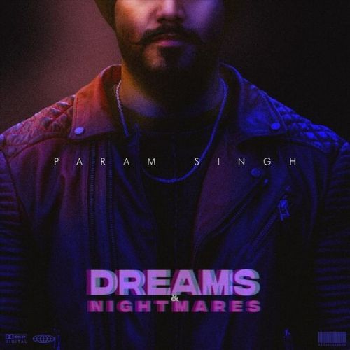 Dreams and Nightmares By Param Singh full album mp3 songs