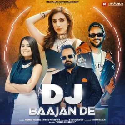 DJ Baajan De Jyotica Tangri, MD Desi Rockstar Mp3 Song Download