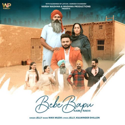 Bebe Bapu Kaim Rakhi Jelly Mp3 Song Download