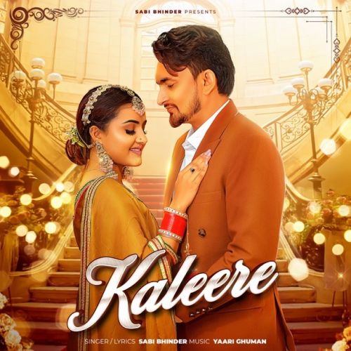 Kaleere Sabi Bhinder Mp3 Song Download