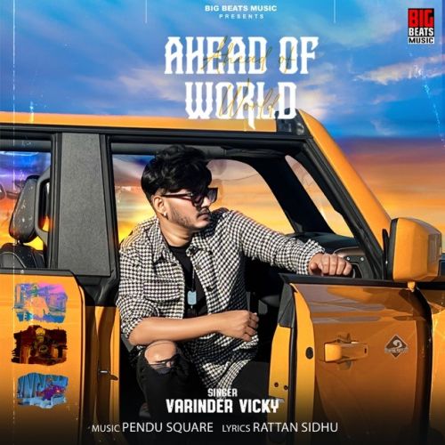 Ahead of World Varinder Vicky Mp3 Song Download