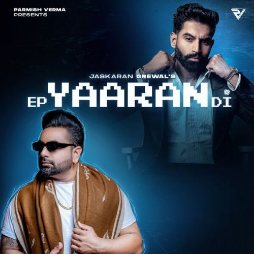 EP Yaaran Di By Jaskaran Grewal full album mp3 songs