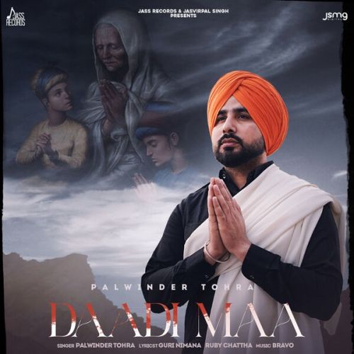 Daadi Maa Palwinder Tohra Mp3 Song Download