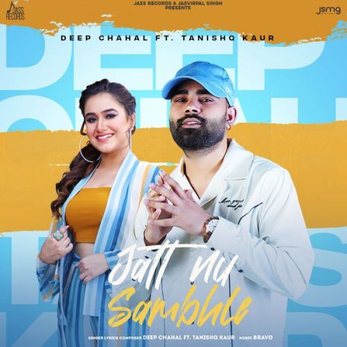 Jatt Nu Sambhle Deep Chahal Mp3 Song Download