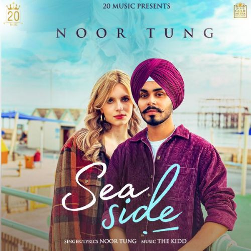 Sea Side Noor Tung Mp3 Song Download