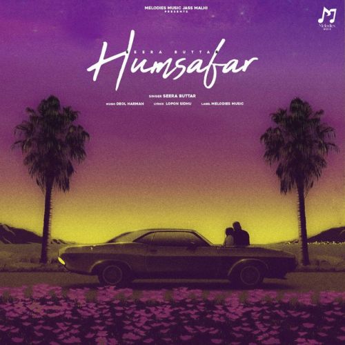 Humsafar Seera Buttar Mp3 Song Download