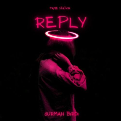 Reply Gurman Birdi Mp3 Song Download