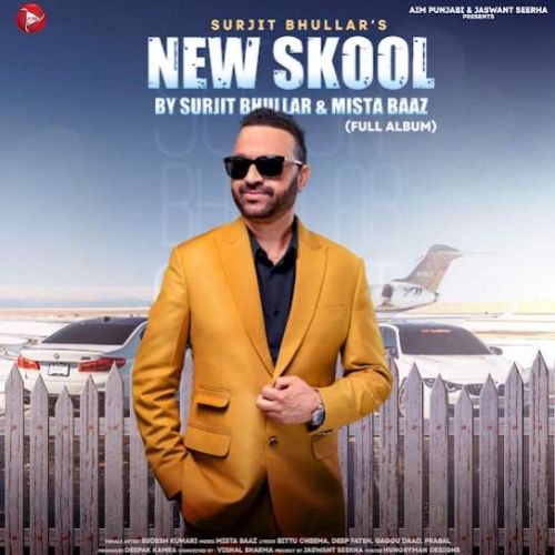 New Skool By Surjit Bhullar full album mp3 songs