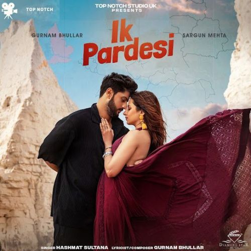 Ik Pardesi Hashmat Sultana Mp3 Song Download