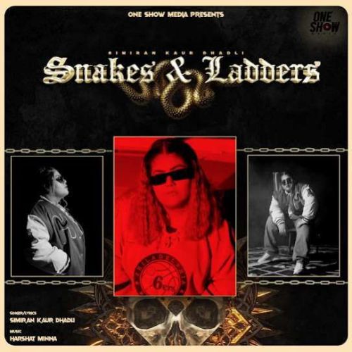 Snakes & Ladders Simiran Kaur Dhadli Mp3 Song Download