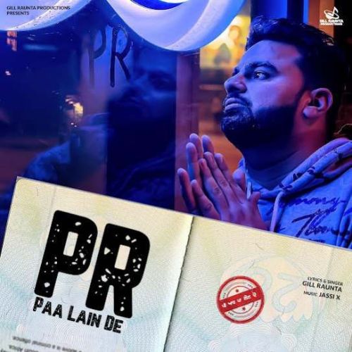 PR Paa Lain De Gill Raunta Mp3 Song Download