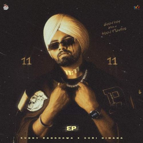 11 11 - EP By Sunny Randhawa full album mp3 songs