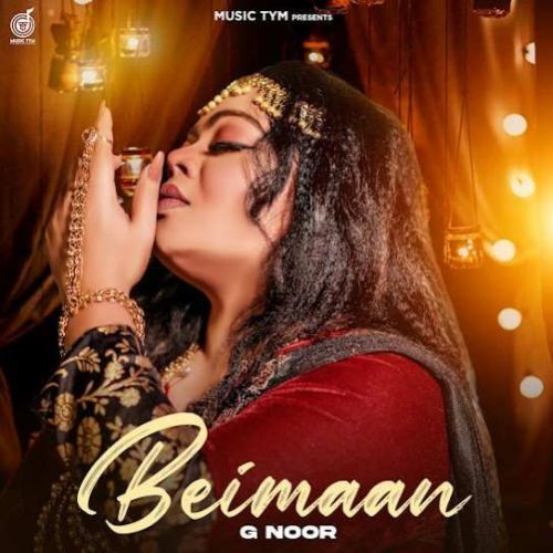 Beimaan G Noor Mp3 Song Download