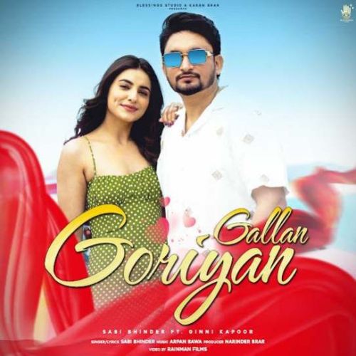 Gallan Goriyan Sabi Bhinder Mp3 Song Download