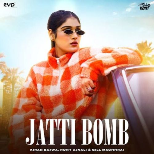 Jatti Bomb Kiran Bajwa Mp3 Song Download