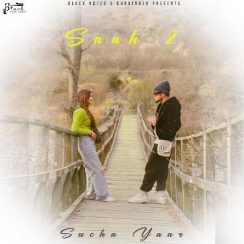 Saah 2 Sucha Yaar Mp3 Song Download