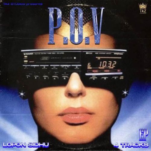 P.O.V - EP By Lopon Sidhu full album mp3 songs