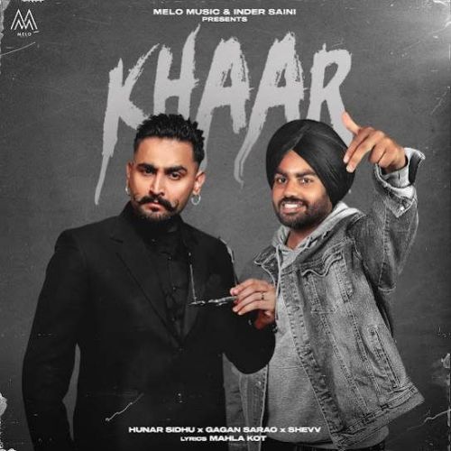 Khaar Hunar Sidhu, Gagan Sarao Mp3 Song Download