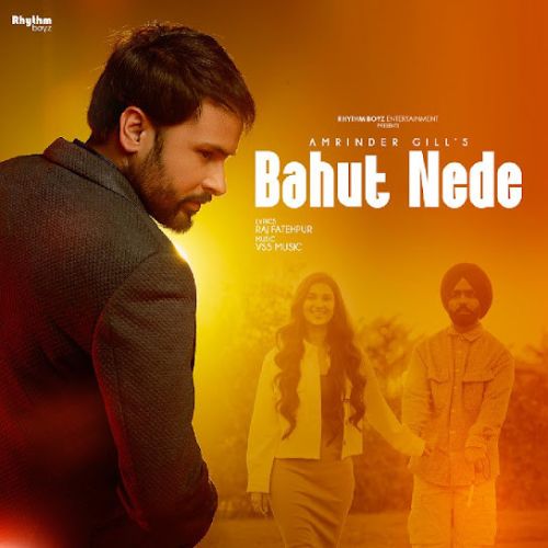 Bahut Nede Amrinder Gill Mp3 Song Download